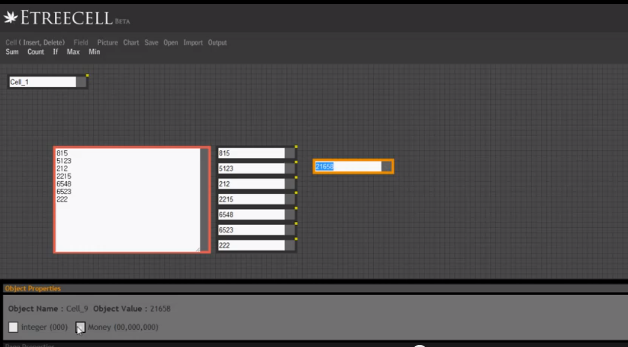 Inside the editor, cells hold values and functions — Sum, Count, If, Max, Min — computing results just like a spreadsheet.